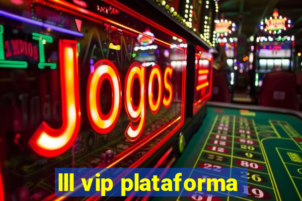 lll vip plataforma